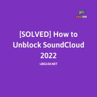 How to Unblock SoundCloud 2022